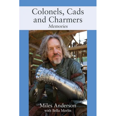 Colonels, Cads and Charmers: Memories