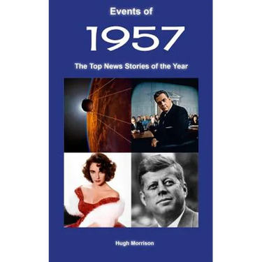 Events of 1957: the top news stories of the year