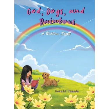 God, Dogs and Rainbows