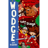 Take the Stage: Wodge and Friends #2 Volume 2