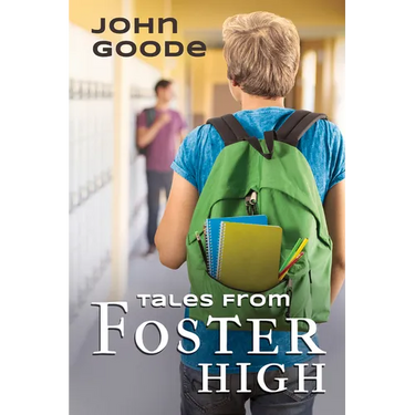 Tales from Foster High: Volume 1