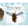 Fairies Aglow: A Modern Fairytale of Ancient Wisdom