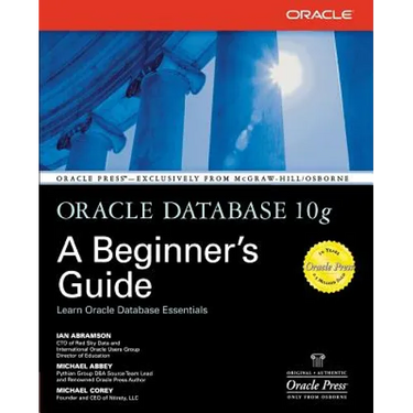 Oracle Database 10g: A Beginner's Guide