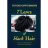 7 Laws of black Hair: Uncover the Principles that Govern black Hair Glory