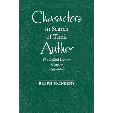 Characters in Search of Their Author: The Gifford Lectures, 1999-2000
