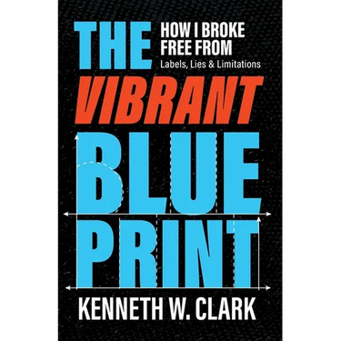 The Vibrant Blueprint: How I Broke Free From Labels, Lies & Limitations