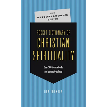 Pocket Dictionary of Christian Spirituality