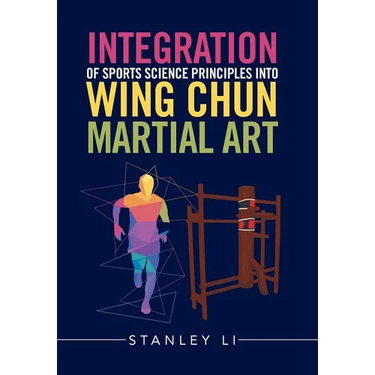 Integration of Sports Science Principles into Wing Chun Martial Art