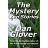 The Mystery: Zen Stories