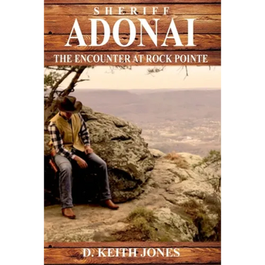 Sheriff Adonai, The Encounter at Rock Pointe