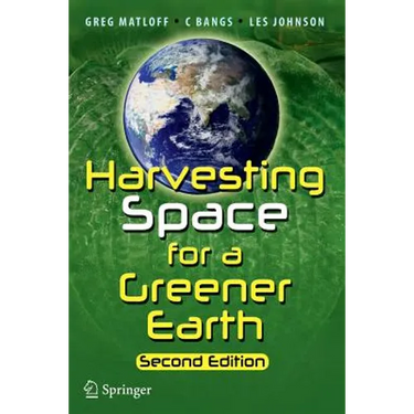 Harvesting Space for a Greener Earth