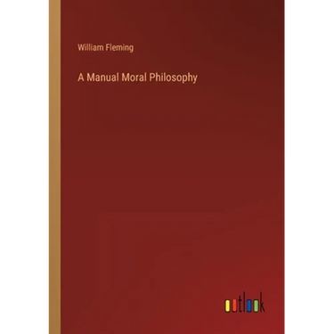 A Manual Moral Philosophy