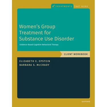Women's Group Treatment for Substance Use Disorder: Workbook