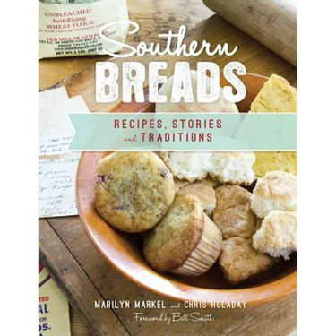 Southern Breads: Recipes, Stories and Traditions