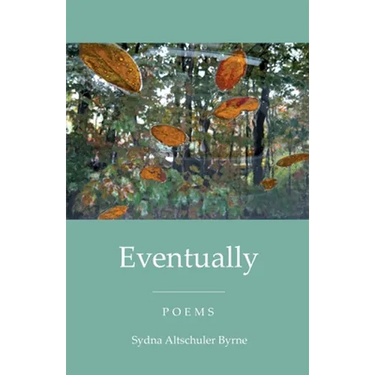 Eventually: Poems