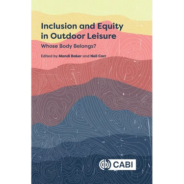 Inclusion and Equity in Outdoor Leisure: Whose Body Belongs?