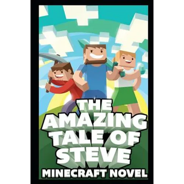 The Amazing Tale of Steve: Ultimate Unofficial Novel