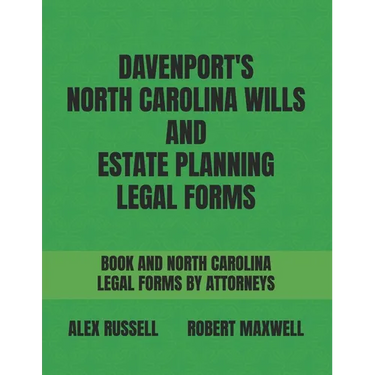 Davenport's North Carolina Wills And Estate Planning Legal Forms