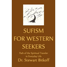 Sufism for Western Seekers: Path of the Spiritual Traveler in Everyday Life