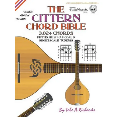 The Cittern Chord Bible: Fifths, Irish & Modal D Shortscale Tunings 3,024 Chords