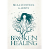 BROKEN but HEALING