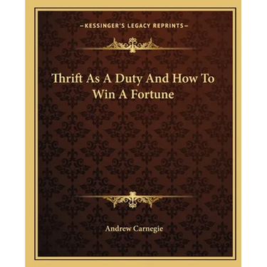 Thrift As A Duty And How To Win A Fortune