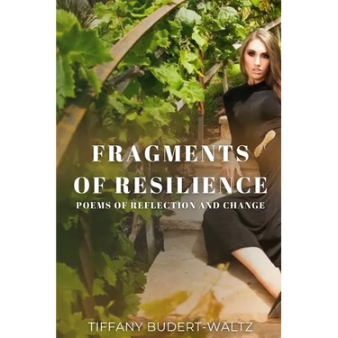 Fragments of Resilience: Poems of Reflection and Change