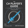 The C# Player's Guide (4th Edition)