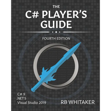 The C# Player's Guide (4th Edition)