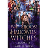 Whychoose Halloween Witches: Reverse Harem paranormal romance trilogy