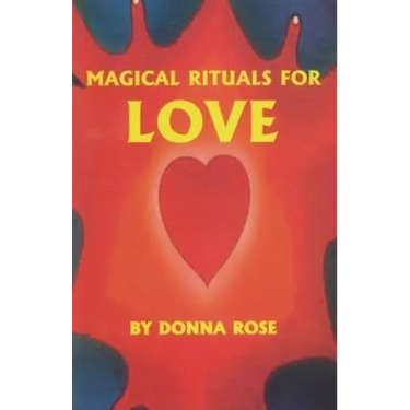 Magical Rituals for Love