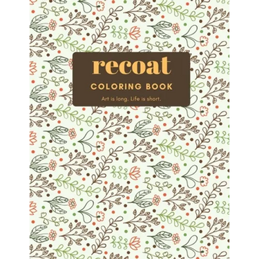 Coloring book: Art is long. Life is short.