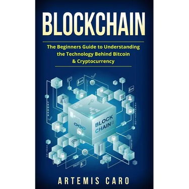 Blockchain: The Beginners Guide To Understanding The Technology Behind Bitcoin & Cryptocurrency