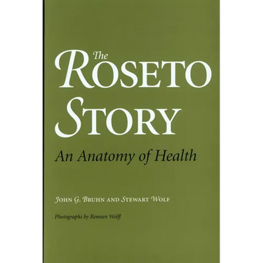 The Roseto Story: An Anatomy of Health