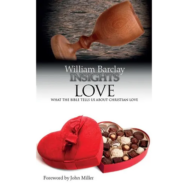 Love: What the Bible Tells Us about Christian Love