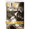 Life and Def: Sex, Drugs, Money, + God