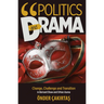 Politics and Drama
