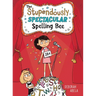 The Stupendously Spectacular Spelling Bee