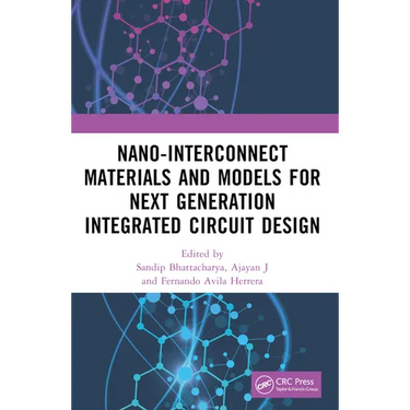 Nano-Interconnect Materials and Models for Next Generation Integrated Circuit Design