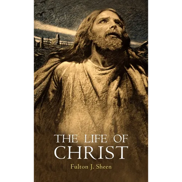 The Life of Christ