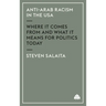 Anti-Arab Racism in the Usa: Where It Comes from and What It Means for Politics Today