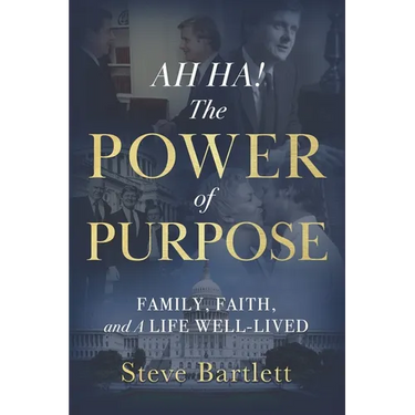 AH HA! The Power of Purpose: Family, Faith, and A Life Well-Lived
