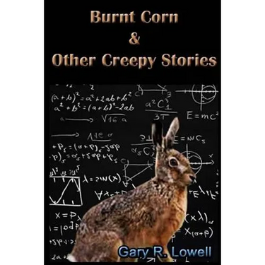 Burnt Corn & Other Creepy Stories