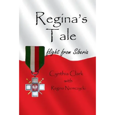 Regina's Tale: Flight from Siberia