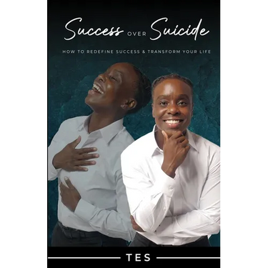 Success Over Suicide: How to Redefine Success and Transform Your Life