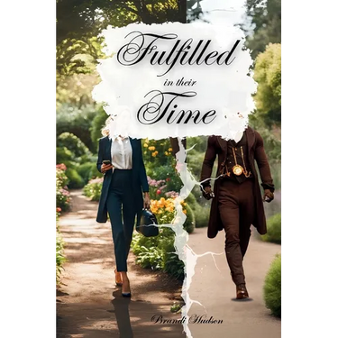 Fulfilled in their Time