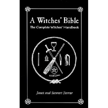 A Witches' Bible: The Complete Witches' Handbook