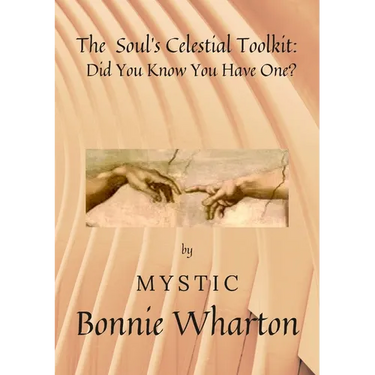 The Soul's Celestial Toolkit: Did You Know You Have One?