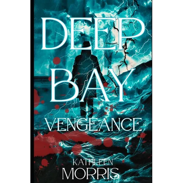 Deep Bay Vengeance - A Christian Mystery Suspense