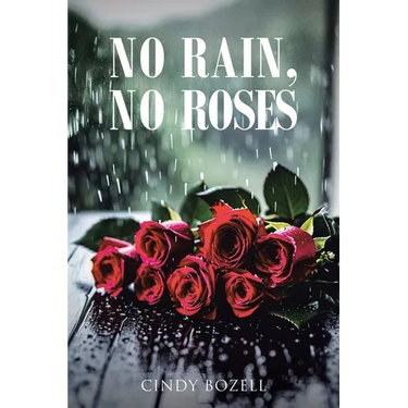 No Rain, No Roses